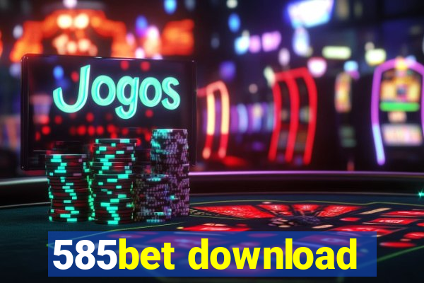 585bet download